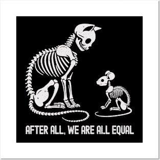 All Equal Cat and Mouse Skeleton Graphic - Tolerance & Equality Design Posters and Art